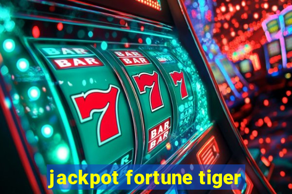 jackpot fortune tiger